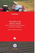 Pesticides in the Modern World: Pests Control and Pesticides Exposure and Toxicity Assessment (en Inglés)