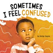 Sometimes I Feel Confused (en Inglés)
