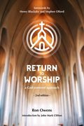 Return to Worship: A God-Centered Approach (en Inglés)
