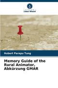 Memory Guide of the Rural Animator, Abkürzung GMAR (in German)