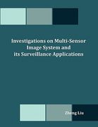 investigations on multi-sensor image system and its surveillance applications