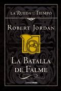 La Batalla de Falme (Saga la Rueda del Tiempo 4)