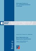 Neue Materialien des Bayerischen Neolithikums (en Alemán)