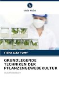 Grundlegende Techniken der Pflanzengewebekultur