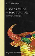 Espa@a veloz y Toro futurista