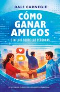 Cómo ganar amigos e influir sobre las personas