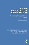In the Twilight of Revolution (Routledge Library Editions: Political Thought and Political Philosophy) (en Inglés)