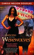Dancing With Werewolves (Delilah Street, Paranormal Investigator) 