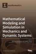 Mathematical Modeling and Simulation in Mechanics and Dynamic Systems (en Inglés)