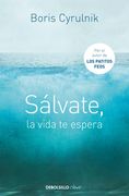 Sálvate, La Vida Te Espera / Save Yourself, Life Awaits You (in Spanish)