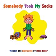 Somebody Took My Socks (en Inglés)