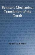 Benner's Mechanical Translation of the Torah (en Inglés)