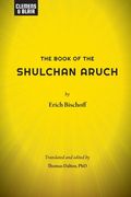 The Book of the Shulchan Aruch (en Inglés)