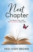 Next Chapter: It's Never Too Late to Transform Your Life (en Inglés)