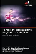 Percezioni specializzate in ginnastica ritmica (en Italiano)
