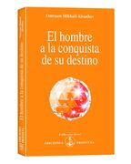 El hombre a la conquista de su destino