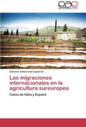 Las migraciones internacionales en la agricultura sureuropea