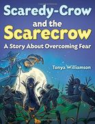 Scaredy-Crow And The Scarecrow (en Inglés)