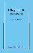 I Ought to be in Pictures (en Inglés)