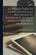 Le Premier Texte de la Rochefoucauld (en Francés)