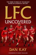 LFC Stories. Fascinating Tales From Liverpool's Incredible History (en Inglés)