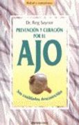 prevencion y curacion por el ajo