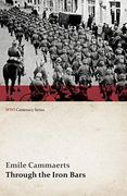 Through the Iron Bars: Two Years of German Occupation in Belgium (Wwi Centenary Series) (en Inglés)