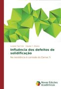 Influência dos defeitos de solidificação: Na resistência à corrosão do Zamac 5
