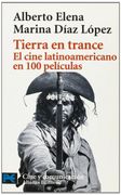 Tierra en Trance: El Cine Lationamericano en 100 Peliculas