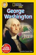 National Geographic Readers: George Washington (Readers Bios) (en Inglés)