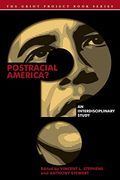 Postracial America? An Interdisciplinary Study (The Griot Project Book Series) (en Inglés)