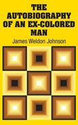 The Autobiography of an Ex-Colored Man (en Inglés)