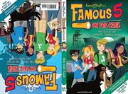 Famous Five Case Files 3 & 4: The Case of the Impolite, Snarly Thing & the Case of the Sticks and Their Tricks 