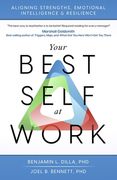 Your Best Self at Work: Aligning Strengths, Emotional Intelligence & Resilience (en Inglés)