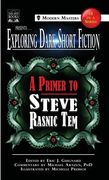 Exploring Dark Short Fiction #1: A Primer to Steve Rasnic Tem (en Inglés)