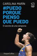 Puedo Porque Pienso que Puedo. El Secreto de una Campeona