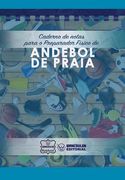 Caderno de Notas Para O Preparador Físico de Andebol de Praia (en Portugués)
