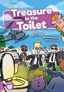 Treasure in the Toilet (Booklife Readers) (en Inglés)