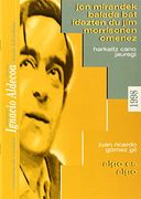 Jon Mirandek Balada bat Idazten du jim Morrisonen Omenez - Algo es Algo (Ignacio Aldecoa Saria) (en Euskera)