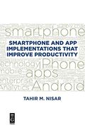 Smartphone and app Implementations That Improve Productivity (en Inglés)