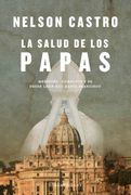 La salud de los papas - Nelson Castro - SUDAMERICANA