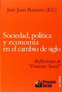 Sociedad, Política y Economía en el Cambio de Siglo: Reflexiones de «Fomento Social» (Presencia Social)