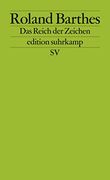 Das Reich der Zeichen (Edition Suhrkamp) (in German)