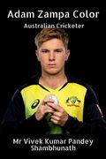 Adam Zampa Color: Australian Cricketer (en Inglés)