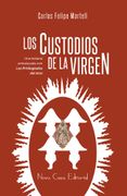 Los Custodios de la Virgen