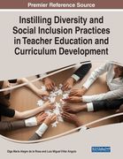 Instilling Diversity and Social Inclusion Practices in Teacher Education and Curriculum Development (en Inglés)