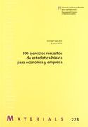 100 Ejercicios Resueltos de Estadística Básica Para Economia y Empresa