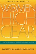Women in High Gear: A Guide for Entrepreneurs, On-Rampers, and Aspiring Executives (en Inglés)