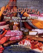 Charcutería: The Soul of Spain (en Inglés)