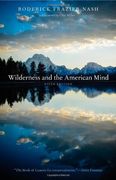Wilderness and the American Mind: Fifth Edition (en Inglés)